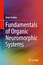 Télécharger le livre :  Fundamentals of Organic Neuromorphic Systems