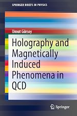 Télécharger le livre :  Holography and Magnetically Induced Phenomena in QCD