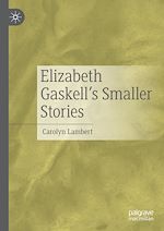 Télécharger le livre :  Elizabeth Gaskell's Smaller Stories