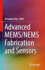 Télécharger le livre :  Advanced MEMS/NEMS Fabrication and Sensors
