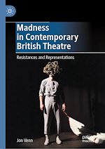 Download this eBook Madness in Contemporary British Theatre