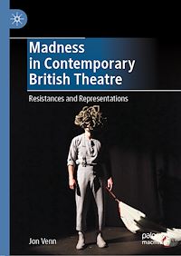 Télécharger le livre :  Madness in Contemporary British Theatre