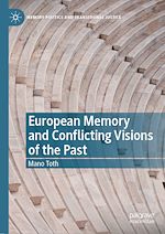 Télécharger le livre :  European Memory and Conflicting Visions of the Past