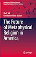 Télécharger le livre :  The Future of Metaphysical Religion in America