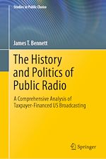Télécharger le livre :  The History and Politics of Public Radio