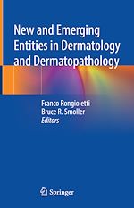 Télécharger le livre :  New and Emerging Entities in Dermatology and Dermatopathology