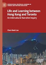 Download this eBook Life and Learning Between Hong Kong and Toronto