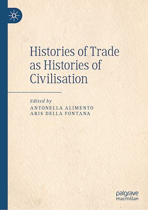 Téléchargez le livre :  Histories of Trade as Histories of Civilisation