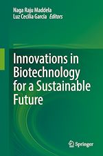 Télécharger le livre :  Innovations in Biotechnology for a Sustainable Future