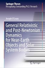 Télécharger le livre :  General Relativistic and Post-Newtonian Dynamics for Near-Earth Objects and Solar System Bodies
