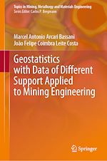 Télécharger le livre :  Geostatistics with Data of Different Support Applied to Mining Engineering