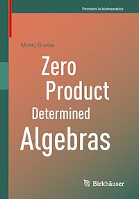 Télécharger le livre :  Zero Product Determined Algebras