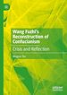 Télécharger le livre :  Wang Fuzhi's Reconstruction of Confucianism