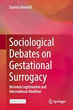 Download this eBook Sociological Debates on Gestational Surrogacy