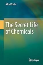 Télécharger le livre :  The Secret Life of Chemicals