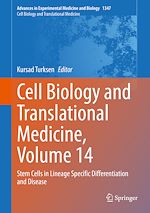 Télécharger le livre :  Cell Biology and Translational Medicine, Volume 14