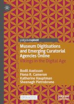 Download this eBook Museum Digitisations and Emerging Curatorial Agencies Online