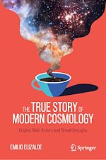 Télécharger le livre :  The True Story of Modern Cosmology