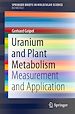 Télécharger le livre :  Uranium and Plant Metabolism