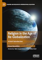 Télécharger le livre :  Religion in the Age of Re-Globalization