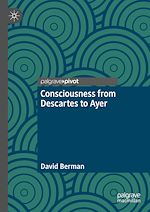 Télécharger le livre :  Consciousness from Descartes to Ayer