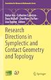 Télécharger le livre :  Research Directions in Symplectic and Contact Geometry and Topology