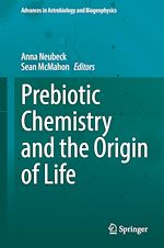 Télécharger le livre :  Prebiotic Chemistry and the Origin of Life