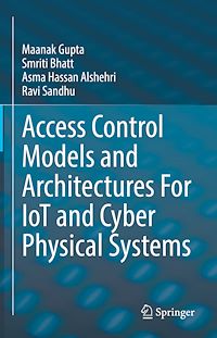 Télécharger le livre :  Access Control Models and Architectures For IoT and Cyber Physical Systems