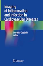 Télécharger le livre :  Imaging of Inflammation and Infection in Cardiovascular Diseases