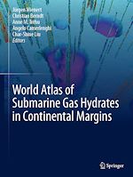 Télécharger le livre :  World Atlas of Submarine Gas Hydrates in Continental Margins
