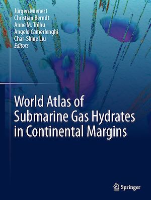 Téléchargez le livre :  World Atlas of Submarine Gas Hydrates in Continental Margins