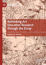 Télécharger le livre :  Rethinking Art Education Research through the Essay