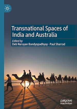 Téléchargez le livre :  Transnational Spaces of India and Australia