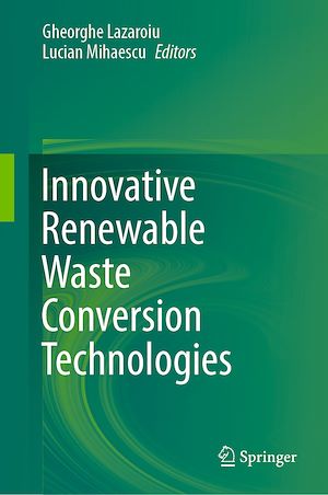 Téléchargez le livre :  Innovative Renewable Waste Conversion Technologies