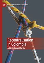 Download this eBook Recentralisation in Colombia