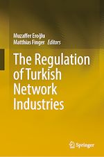 Télécharger le livre :  The Regulation of Turkish Network Industries