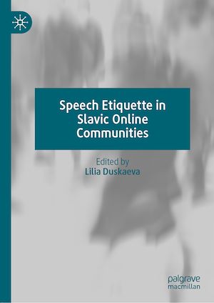 Téléchargez le livre :  Speech Etiquette in Slavic Online Communities