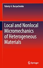 Télécharger le livre :  Local and Nonlocal Micromechanics of Heterogeneous Materials