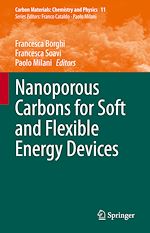 Télécharger le livre :  Nanoporous Carbons for Soft and Flexible Energy Devices