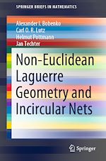 Télécharger le livre :  Non-Euclidean Laguerre Geometry and Incircular Nets