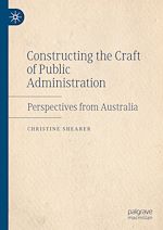 Télécharger le livre :  Constructing the Craft of Public Administration