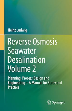 Téléchargez le livre :  Reverse Osmosis Seawater Desalination Volume 2