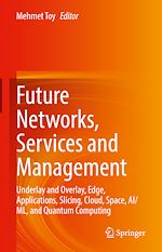 Télécharger le livre :  Future Networks, Services and Management