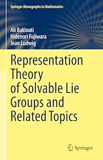 Télécharger le livre :  Representation Theory of Solvable Lie Groups and Related Topics