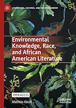 Download this eBook Environmental Knowledge, Race, and African American Literature