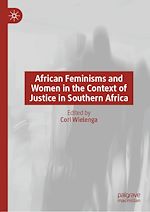 Télécharger le livre :  African Feminisms and Women in the Context of Justice in Southern Africa