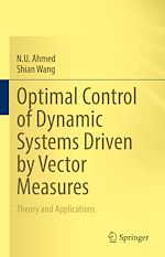 Télécharger le livre :  Optimal Control of Dynamic Systems Driven by Vector Measures