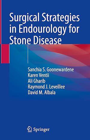 Téléchargez le livre :  Surgical Strategies in Endourology for Stone Disease