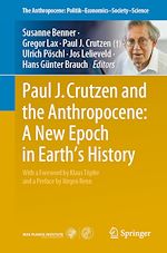 Télécharger le livre :  Paul J. Crutzen and the Anthropocene: A New Epoch in Earth's History