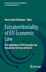 Télécharger le livre :  Extraterritoriality of EU Economic Law